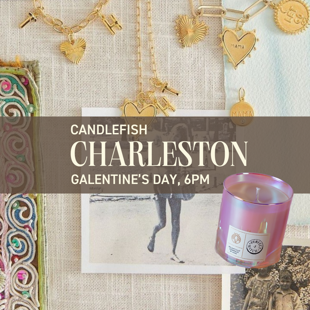 The Art of Charm - HART x Candlefish Workshop: Charleston, Galentine's Day!